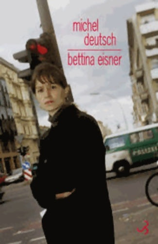 Livrenpoche : Bettina Eisner - Michel Deutsch - Livre