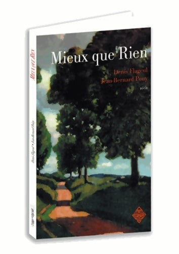 Livrenpoche : Mieux que rien - Denis Flageul - Livre