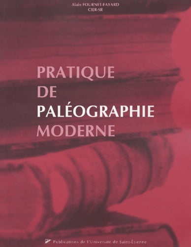 Livrenpoche : Pratique de paleographie moderne - Fournet-Fayard - Livre