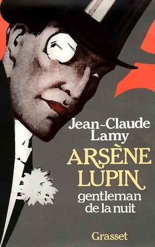 Livrenpoche : Arsène Lupin gentleman de la nuit - Jean-Claude Lamy - Livre