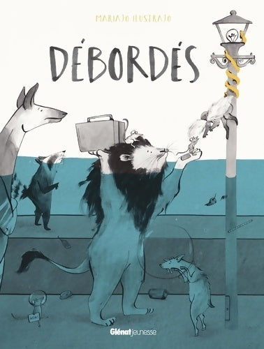 Livrenpoche : Débordés - Mariajo Ilustrajo - Livre