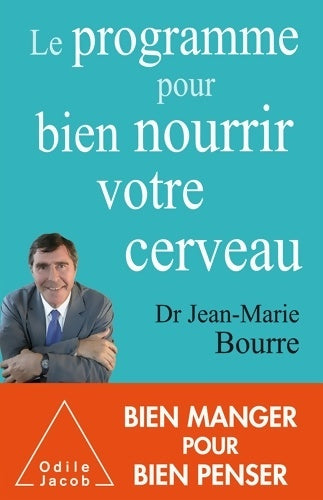 Livrenpoche : Le Programme pour bien nourrir votre cerveau - Docteur Jean-Marie Bourre - Livre