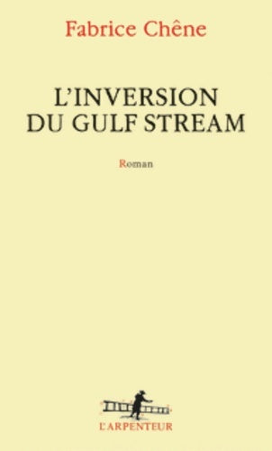 Livrenpoche : L?inversion du Gulf Stream - Fabrice Chêne - Livre