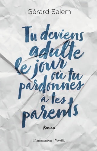 Livrenpoche : Tu deviens adulte le jour où tu pardonnes à tes parents - Gérard Salem - Livre