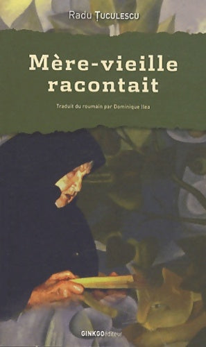 Livrenpoche : Mère-vieille racontait - Radu Tuculescu - Livre