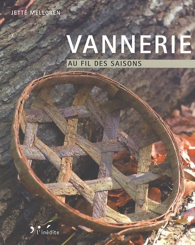 Livrenpoche : Vannerie au fil des saisons - Jette Mellgren - Livre