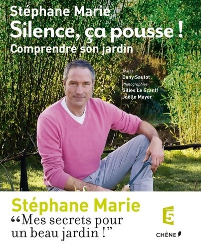 Livrenpoche : Silence ça pousse ! Comprendre son jardin - Stéphane Marie - Livre