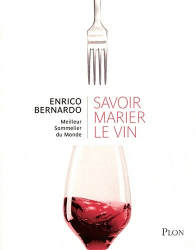 Livrenpoche : Savoir marier le vin - Enrico Bernardo - Livre