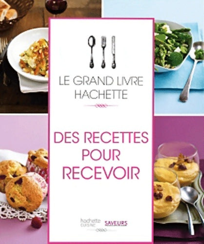 Livrenpoche : Des recettes pour recevoir - Saveurs - Livre