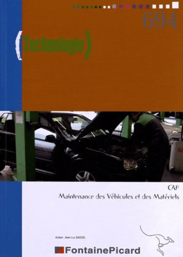 Livrenpoche : Technologie CAP maintenance des véhicules et des matériels - Jean-Luc Bascol - Livre