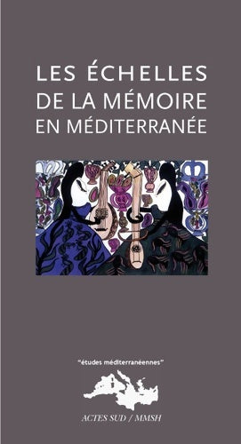 Livrenpoche : Les Echelles de la mémoire en Méditerranée - Collectif - Livre