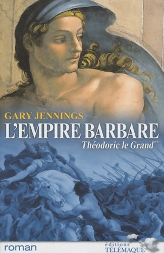 Livrenpoche : L'empire barbare Tome II - Gary Jennings - Livre