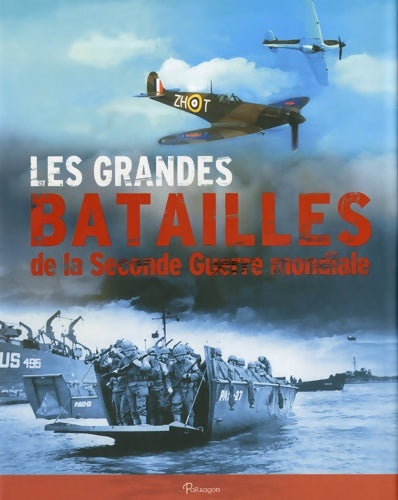 Livrenpoche : Les grandes batailles de la seconde guerre mondiale - Chris Mann - Livre