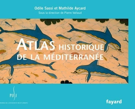 Livrenpoche : Atlas historique de la Méditerranée - Collectif - Livre