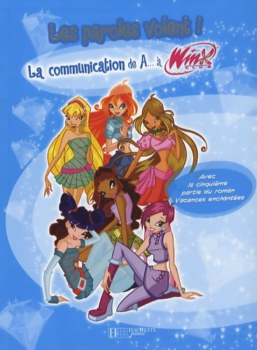 Livrenpoche : Winx De AA Winx : La communication - Rainbow - Livre