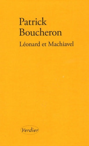 Livrenpoche : Léonard et Machiavel - Patrick Boucheron - Livre