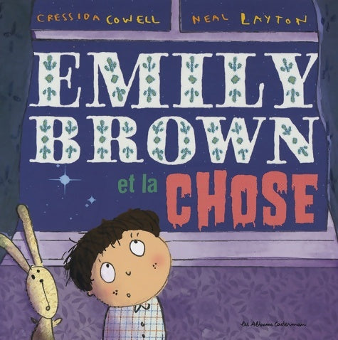 Livrenpoche : Emily Brown et la chose - Cressida Cowell - Livre