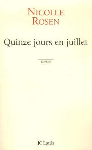 Livrenpoche : Quinze jours en juillet - Nicolle Rosen - Livre
