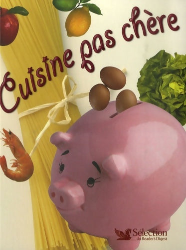 Livrenpoche : Cuisine pas chère - Sélection Du Reader'S Digest - Livre