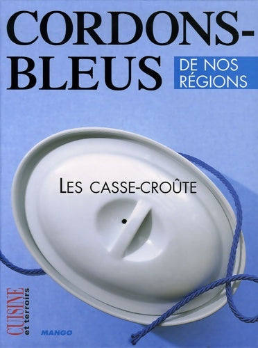 Livrenpoche : Les casse-croûte - Pierre-Yves Chupin - Livre