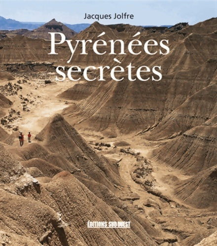 Livrenpoche : Pyrénées secrètes - JOLFRE Jacques - Livre
