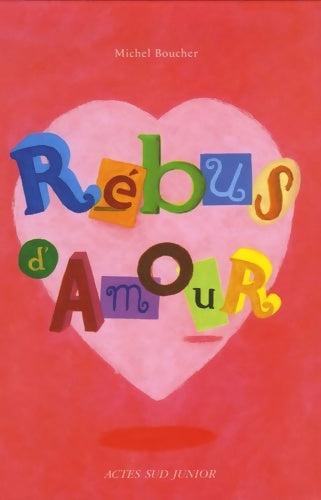 Livrenpoche : Rébus d'Amour - Michel Boucher - Livre
