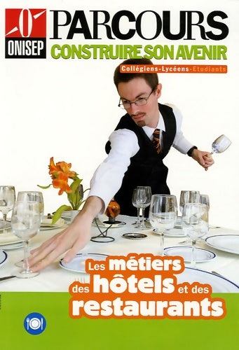 Livrenpoche : Les métiers des hôtels et des restaurants - Onisep - Livre