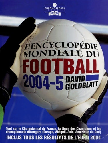 encyclopédie mondiale du football 2005 - Goldblatt D. - Livre