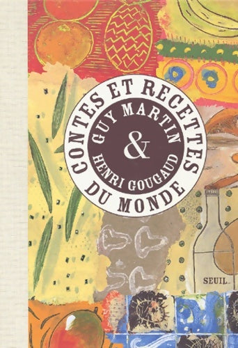 Livrenpoche : Contes et recettes du monde - Guy Martin - Livre