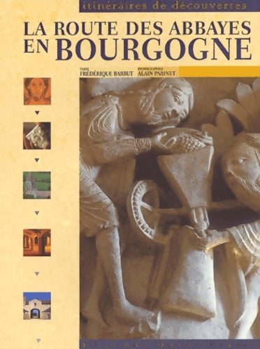 Livrenpoche : La route des abbayes en Bourgogne - Frédérique Barbut - Livre