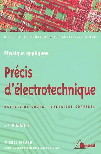 Livrenpoche : Précis d'électrotechnique deuxième année - Michel Pinard - Livre