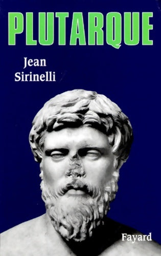 Livrenpoche : Plutarque - Jean Sirinelli - Livre