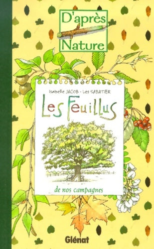 Livrenpoche : Les feuillus de nos campagnes - I. Jacob - Livre