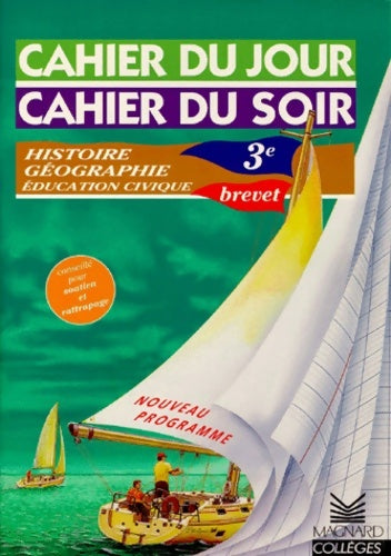 Livrenpoche : Cahier du jour cahier du soir : Histoire Géographie éducation civique 3ème - Nadine Daboval - Livre
