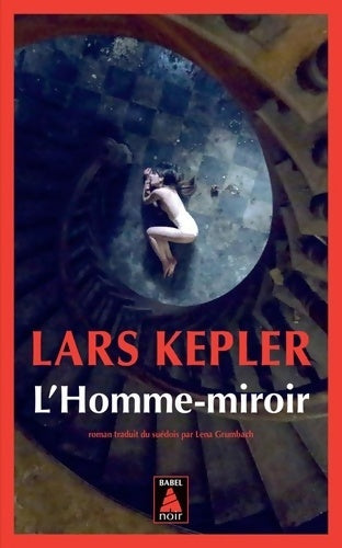 Livrenpoche : L'Homme-miroir - Lars Kepler - Livre
