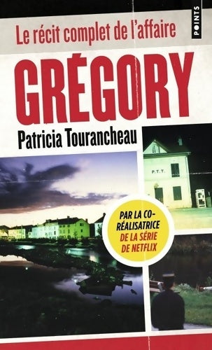 Livrenpoche : Grégory : Le récit complet de l'affaire - Patricia Tourancheau - Livre
