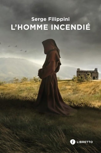 Livrenpoche : L'homme incendié - Serge Filippini - Livre