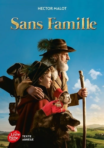 Livrenpoche : Sans famille - Texte Abrégé 2018 - Hector Malot - Livre