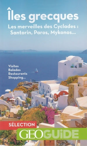 Livrenpoche : Îles grecques : Les merveilles des Cyclades : Santorin Paros Mykonos... - Vincent Noyoux - Livre