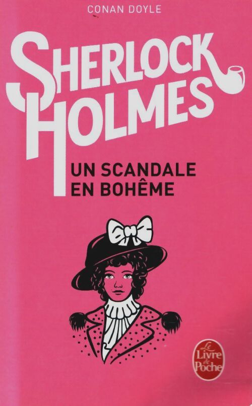 Livrenpoche : Un scandale en Bohême - Arthur Conan Doyle - Livre