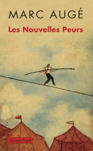 Livrenpoche : Les Nouvelles Peurs - Marc Augé - Livre