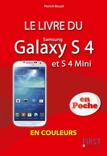 Livrenpoche : Le livre du Galaxy S 4 et S 4 Mini En poche En couleurs - Patrick Beuzit - Livre