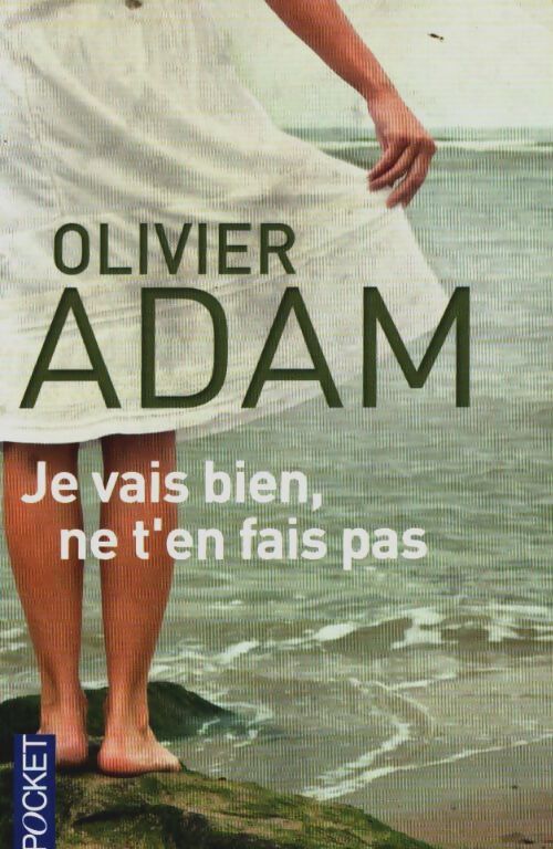 Livrenpoche : Je vais bien, ne t'en fais pas - Olivier Adam - Livre