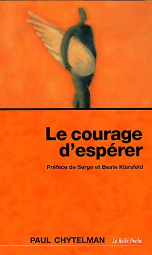 Livrenpoche : Le courage d'espérer - Paul Chytelman - Livre