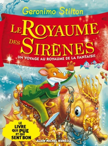 Livrenpoche : Le royaume des sirènes - Geronimo Stilton - Livre