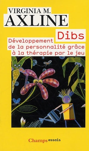 Livrenpoche : Dibs : Développement de la personnalité grâce à la thérapie - Virginia M. Axline - Livre