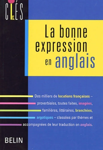 Livrenpoche : La bonne expression en anglais - Diane De Blaye - Livre