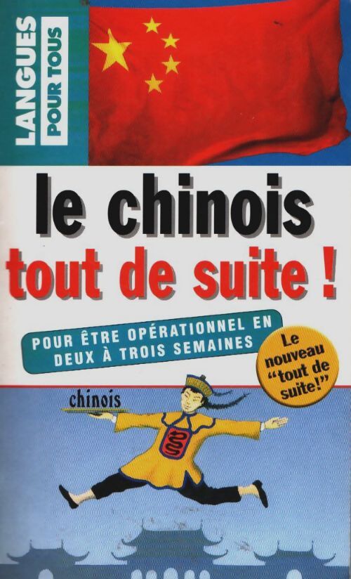 Livrenpoche : Le chinois tout de suite ! - Michel Desirat - Livre