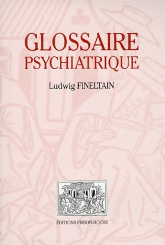 Livrenpoche : Le glossaire psychiatrique - Fineltain - Livre