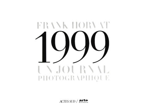Livrenpoche : Franck Horvat 1999 : Un journal photographique - Franck Horvat - Livre